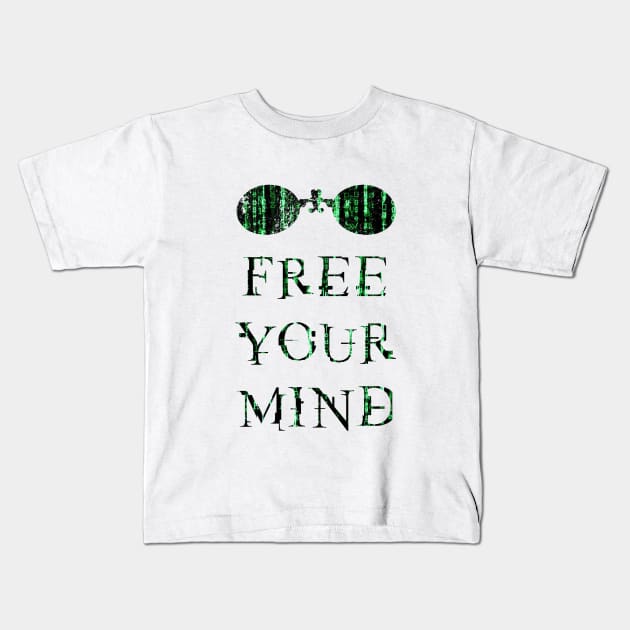 Free your mind neo. Kids T-Shirt by Clathrus